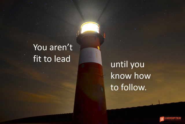 You Aren't Fit to Lead Until ... - Leadership Freak